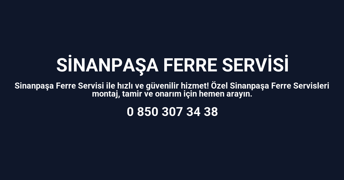 Sinanpaşa Ferre Servisi